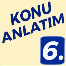 6. Sınıf Konu Anlatımlı